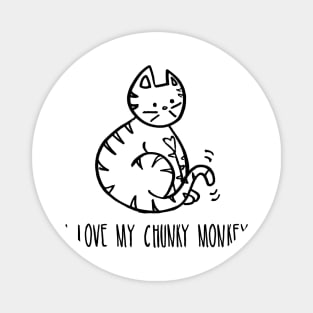 I Love My Chunky Monkey - Cat Magnet